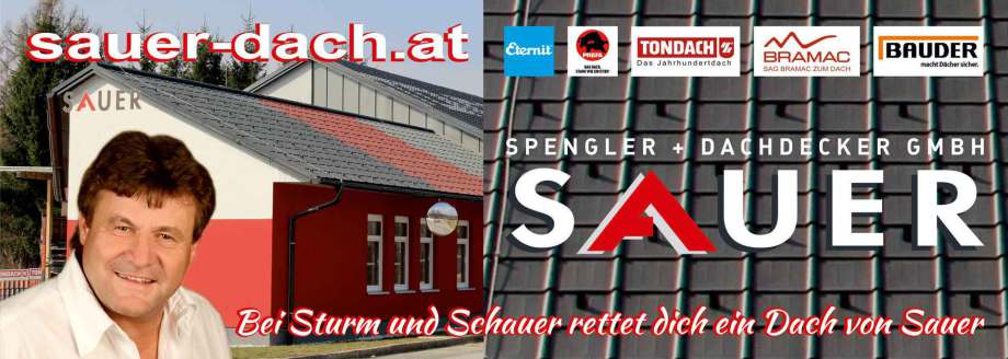 Titelbild von Sauer Dach GmbH, Untertitel: Bei Sturm und Schauer rettet dich ein Dach von Sauer